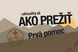 Sekundy ktore rozhoduju Zvladli by ste zachranit zivot alebo by ste len bezradne stali